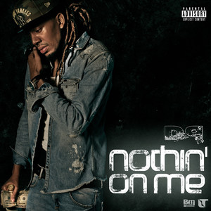 Nothin' on Me (Explicit)