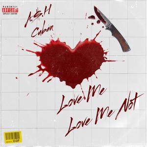 Love Me Love Me Not (Explicit)