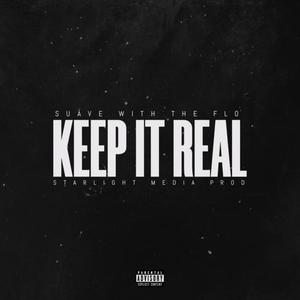 Keep It Real (Explicit)