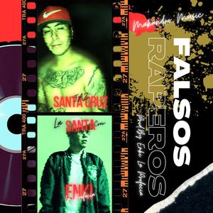 Falsos Raperos (feat. Enki La Profecia & La Santa Crew) (Explicit)