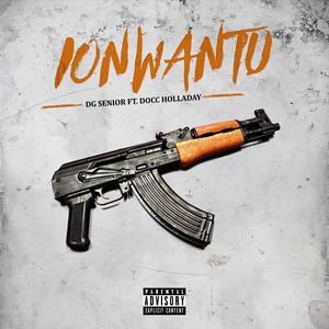 IonWanTu(feat. DoCC HoLLaday) (Explicit)