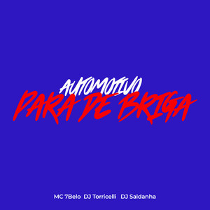 Automotivo Para De Briga (Explicit)