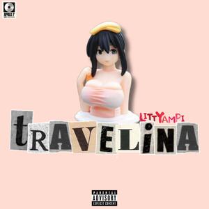 TRAVELINA (Explicit)