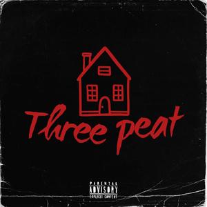 3 peat (Explicit)