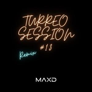 Turreo session #13 (Remix|Explicit)