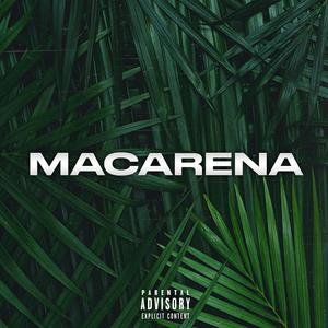 Macarena (feat. Ilypocomale) [Explicit]