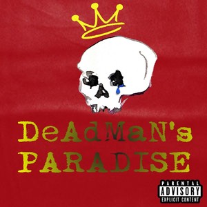 Deadman's Paradise (Explicit)