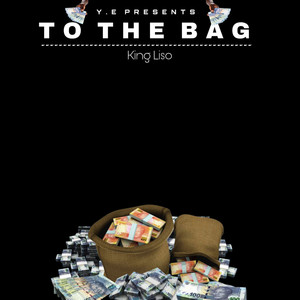 To the Bag (Explicit)