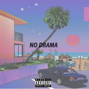 No Drama (Explicit)