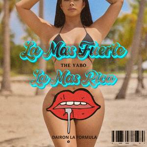 LA MAS FUERTE, LA MAS RICA (Explicit)