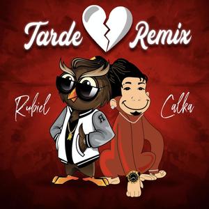 Tarde(feat. Rubiel International) (Remix)