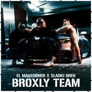 Broxly Team (feat. Sladki Greh)