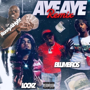 Aye Aye Remix (Explicit)