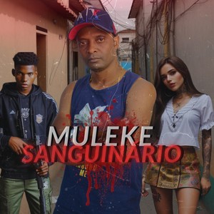 Muleke Sanguinário (Explicit)