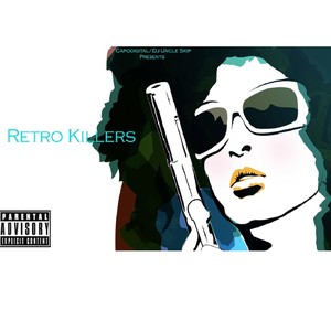 Retro Killers (Explicit)