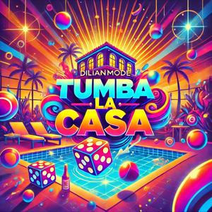 Tumba La Casa