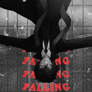 FALLING (Explicit)