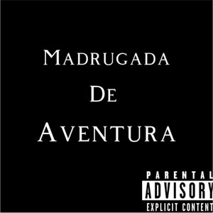 Madrugada de aventura (Explicit)