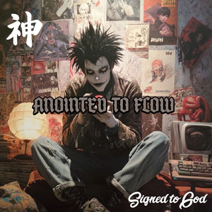 Anointed To Flow (Explicit)