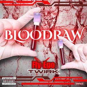 Blood Raw (feat. Twirk) [Explicit]