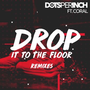 Drop It to the Floor (Remixes)