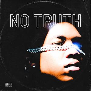 No Truth (feat. Staysoft)