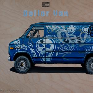 Dollar Van (Explicit)