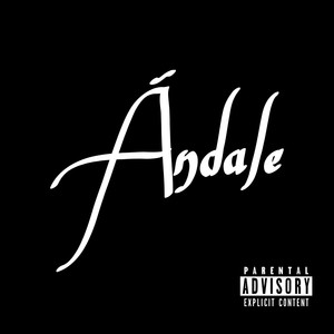 Ándale (Explicit)