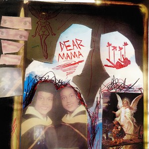 Dear Mama (Explicit)