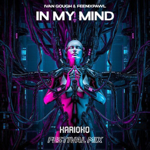 In My Mind (KARIOKO Festival Mix)