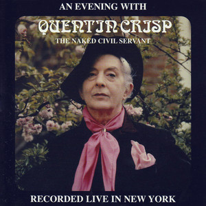 An Evening With Quentin Crisp The Naked Civil Servant