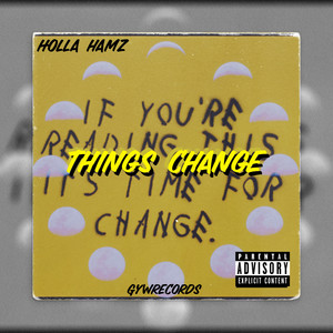 Things Change (Explicit)