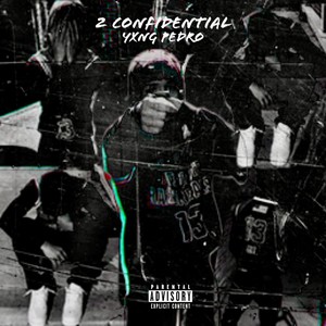 2 Confidential (Explicit)