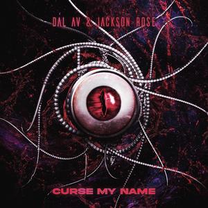 Curse My Name (Explicit)