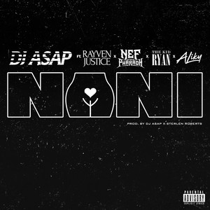 Nani (feat. Rayven Justice, Nef The Pharaoh, The Kid Ryan & Ailky) [Explicit]