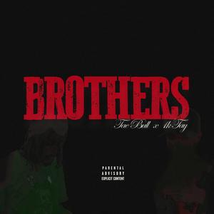 Brothers (feat. Tay Rhodes) (Explicit)