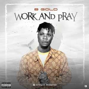 Work and Pray (Explicit)