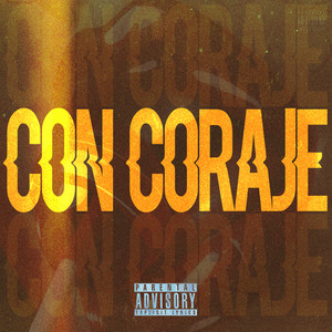 Con Coraje (Explicit)