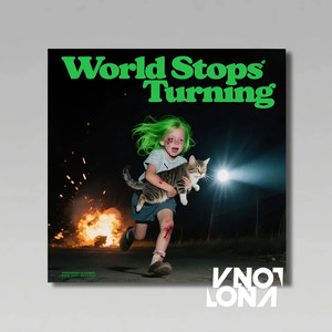 World Stops Turning
