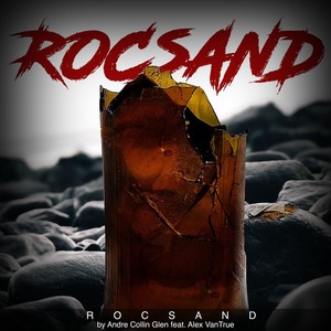 Rocsand (feat. Alex VanTrue)