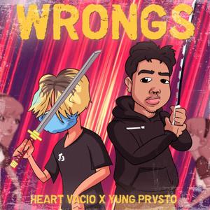 Wrongs (feat. yung prvsto) [Explicit]