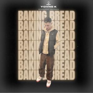 BAKING BREAD (Explicit)