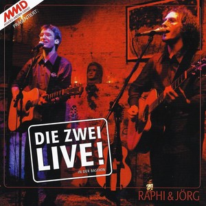 Die Zwei Live! in Der Bastion