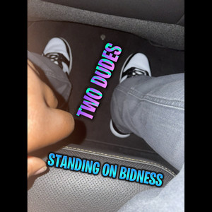 Standing on Bidness