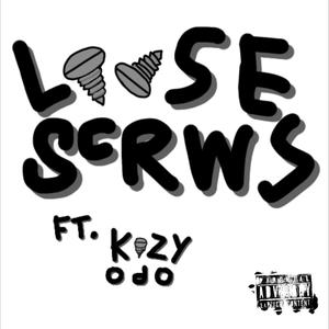 Loose Screws (feat. kozy odo) [Explicit]