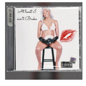 Broke (Explicit)