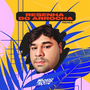 resenha do arrocha (Explicit)