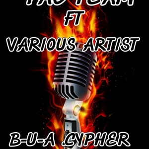 B-U-A cypher(feat. Zonke kay, Ernestee's, Mourkey, Young kay, Trigger, Tellow & Stashy) (Explicit)