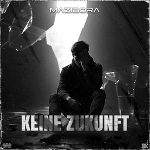 Keine Zukunft (Explicit)
