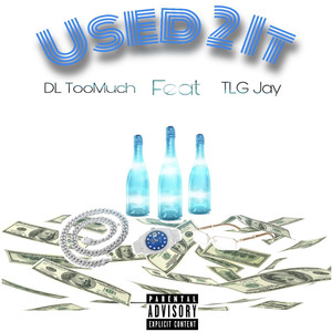 Used 2 It (Explicit)